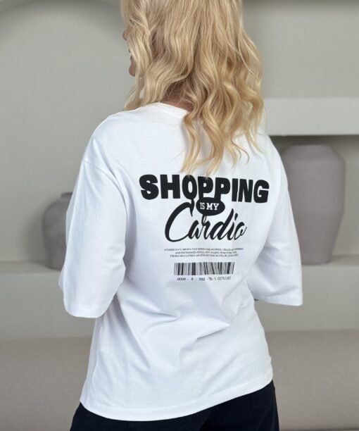 Marškinėliai "Shopping is my Cardio", balta spalva